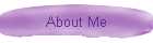 About Me