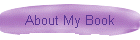About My Book