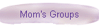 Mom's Groups